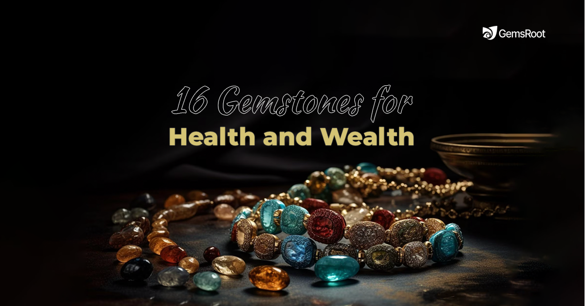 Gemstones for Health and Wealth