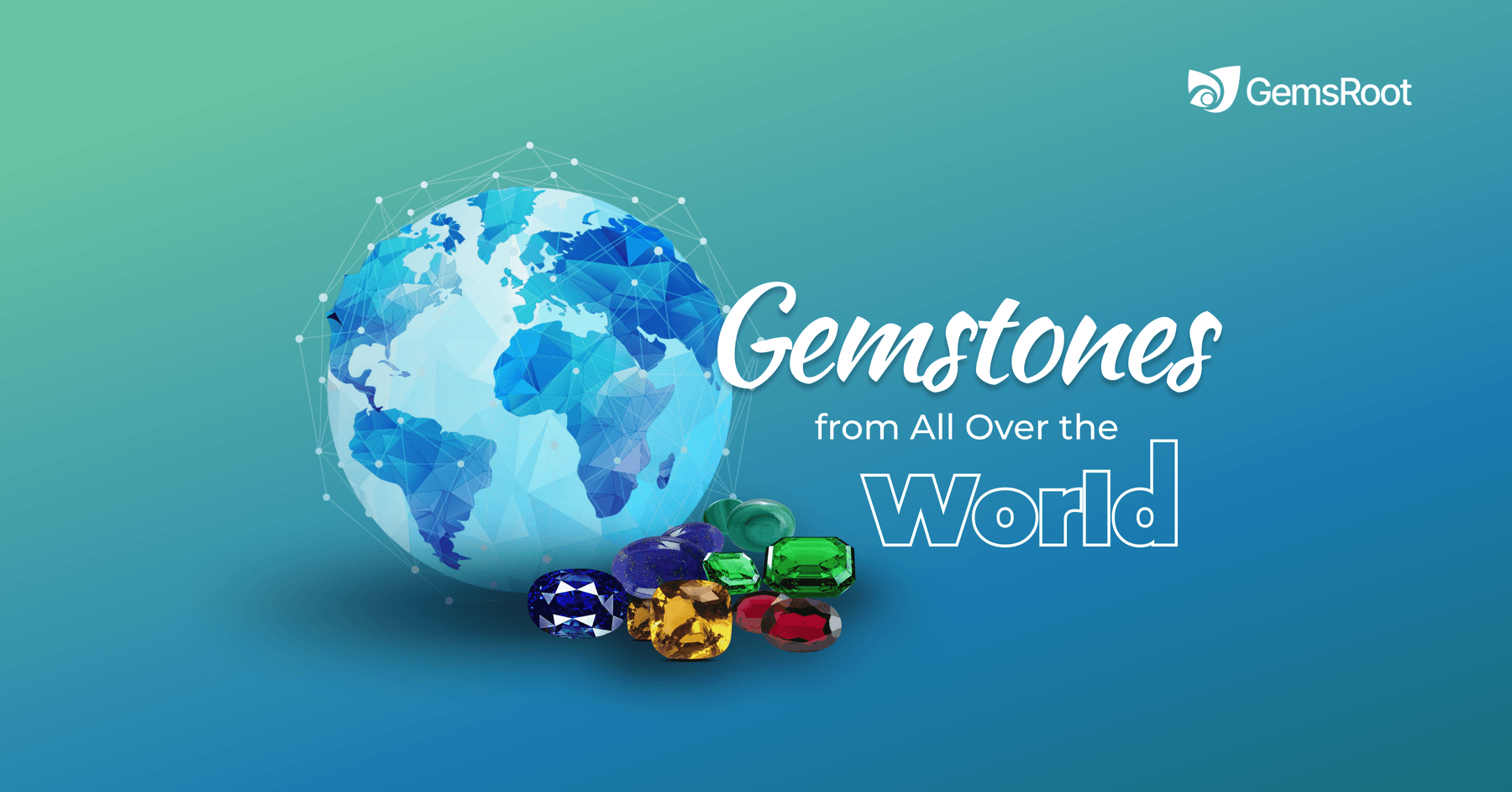Gemstones from All Over the World