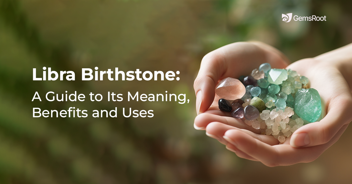 10 Lucky Libra Birthstones: Know Meaning, Benefits & Uses